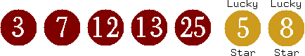 03 07 12 13 25 (05 08)
